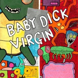 "Baby Dick Virgin" 11x14-inch art print
