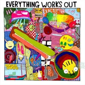 "Everything Works Out Exactly as It Should (is Something I've Been Trying to Get Myself to Believe Again)" 12x12-inch art print