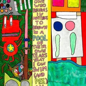 "Peeing in the Pool (of Tears (You're Drowning In))" 12x16-inch art print