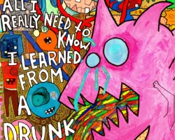 All I Really Need to Know I Learned From a Drunk 14 Year-Old at the Mall