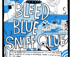 Bleed Blue, Sniff Glue