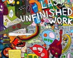 The Last Unfinished Work