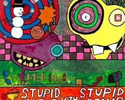 Stupid Kids with Stupid Dreams