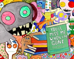 You'll Miss Me When I'm Gone (and Other Lies): The exciting new bestseller from the acclaimed author of "Why Don't You Love Me Anymore?" and "Wah Wah Wah"