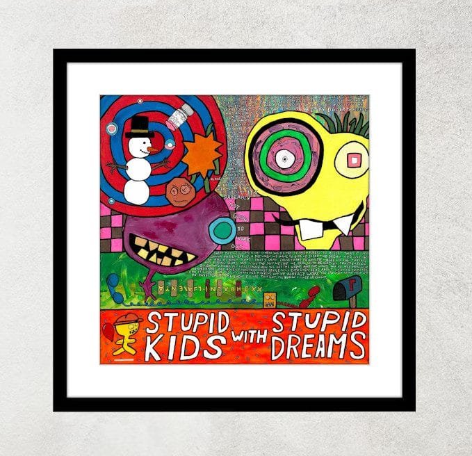 "Stupid Kids With Stupid Dreams" 12x12-inch art print - Image 3