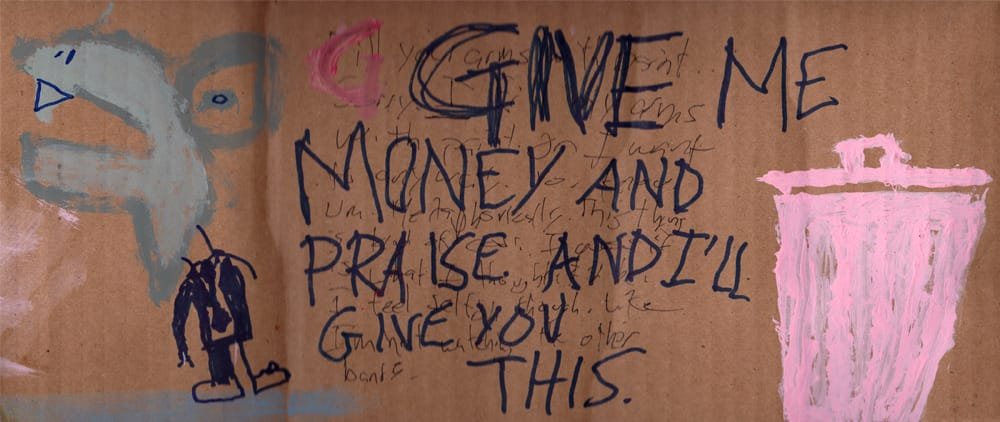 "Give Me Money and Praise." 2/24/13. Acrylic paint and ink on cardboard. 14x6".