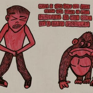 "Punched in the Dick by a Baby Gorilla” 10x8-inch art print